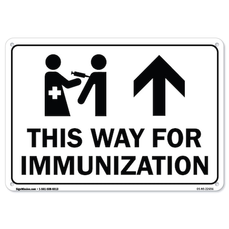 Signmission Public Safety, 18" Height, Rigid Plastic, 24" x 18", This Way for Immunization Up Arrow OS-NS-P-1824-22656
